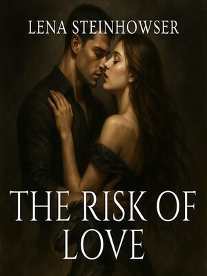 cover image of The Risk of Love